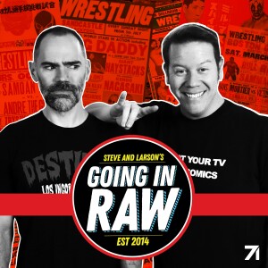 Going In Raw: A Pro Wrestling Podcast