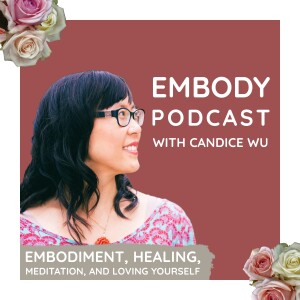 The Embody Podcast ❤ Self-Love & Healing