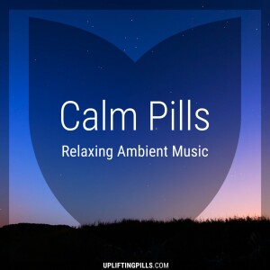 Calm Pills - Soothing Space Ambient and Piano Music for Relaxing, Sleeping, Reading, or Mindful Meditation