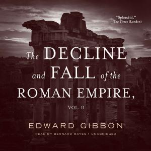 History of the Decline and Fall of the Roman Empire