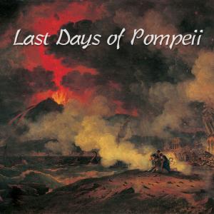 Last Days of Pompeii