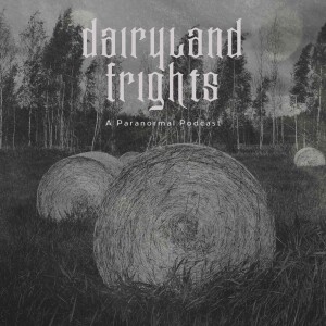 Dairyland Frights