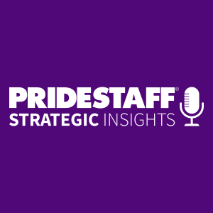 PrideStaff Strategic Insights