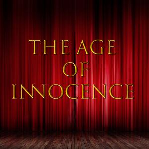 The Age of Innocence