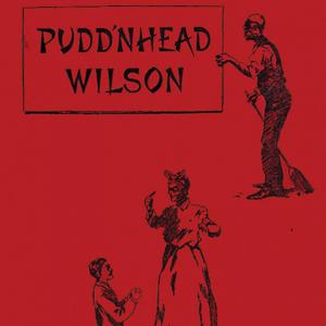 The Tragedy of Pudd'nhead Wilson