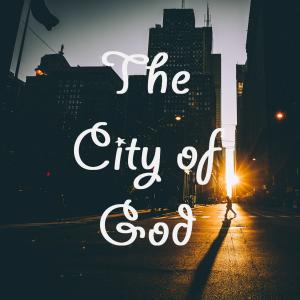 The City of God