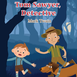 Tom Sawyer, Detective by Mark Twain