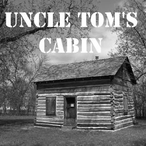 Uncle Tom's Cabin